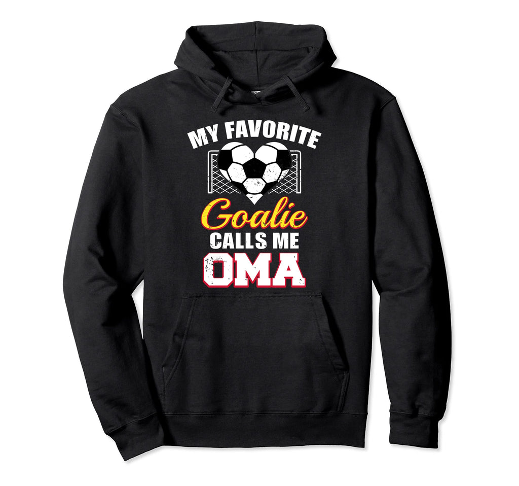 My Favorite Goalie Calls Me Oma Soccer Hoodie - Trendy Graphic Men Women