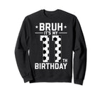 11 Year Old Birthday Soccer Bruh Sweatshirt - Aesthetic Graphic Men Women