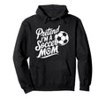 Goalkeeper Player Mother Lover Pretend Hoodie - Streetwear Style Men Women