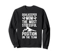 Funny Soccer Goalkeeper Mom Sweatshirt - Casual Everyday Wear Unisex