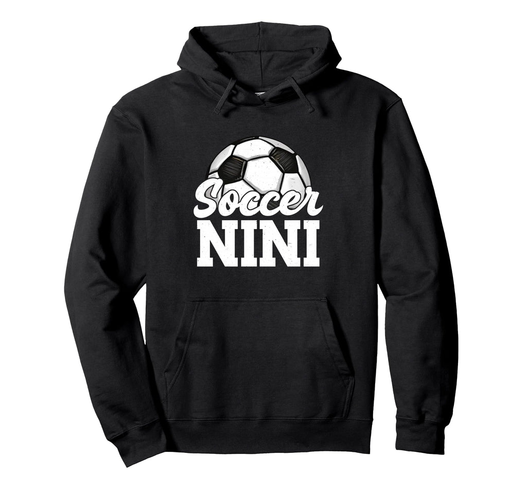 Soccer Nini Gifts Mothers Day Soccer Hoodie - Novelty Apparel Unisex