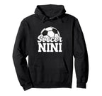 Soccer Nini Gifts Mothers Day Soccer Hoodie - Novelty Apparel Unisex
