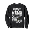 Proud Mama Soccer Senior Class 2027 Sweatshirt - Unique Graphic for Adults