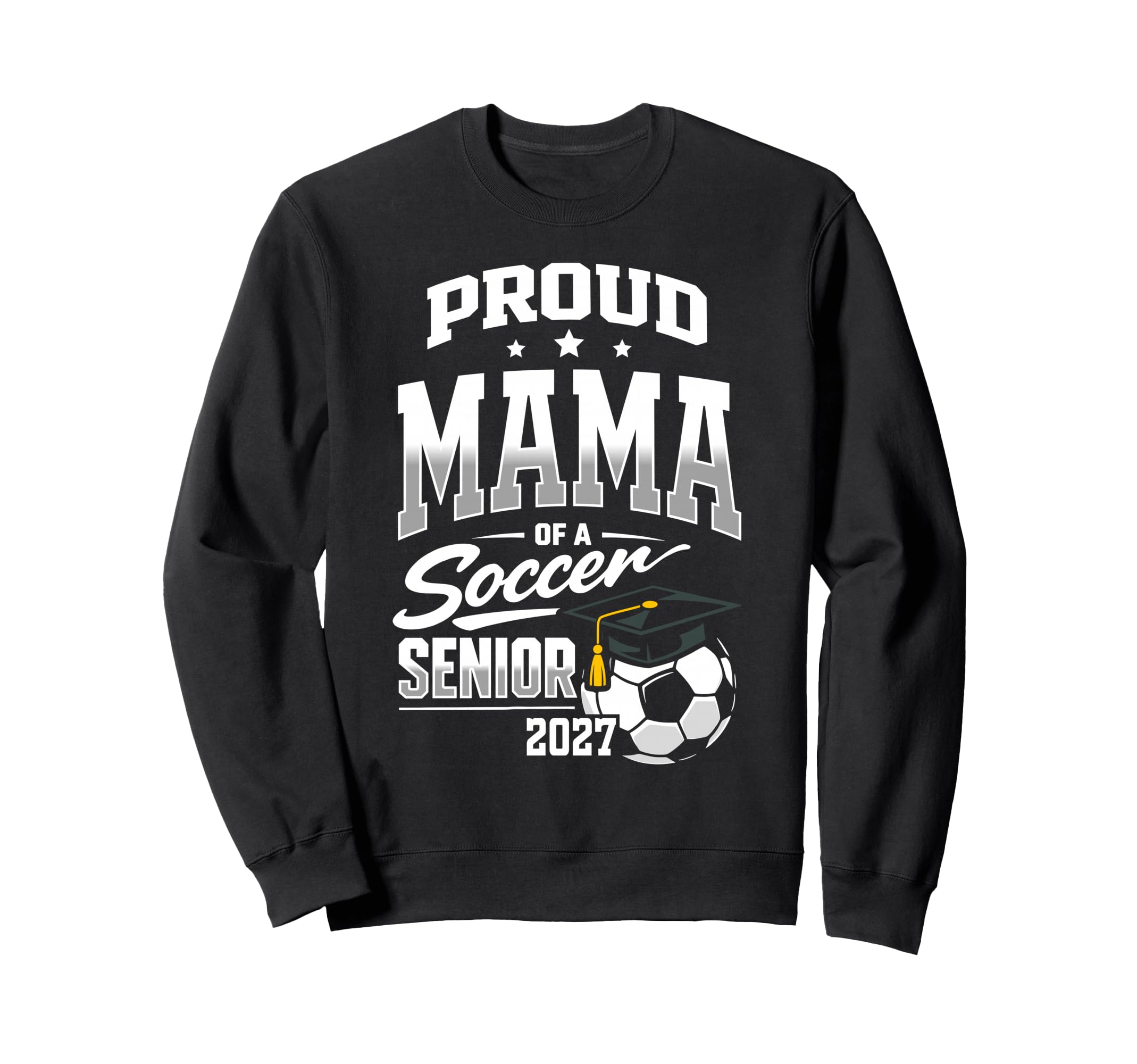 Proud Mama Soccer Senior Class 2027 Sweatshirt - Unique Graphic for Adults