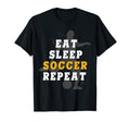 Eat Sleep Soccer Repeat Sport Player Gift T-Shirt - Graphic Print Men Women