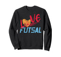 Love Futsal Heart Ball Indoor Sweatshirt - Fun Novelty Design Men Women