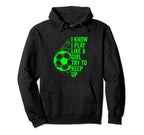 I Know I Play Like Try To Keep Up Hoodie - Unique Graphic Unisex