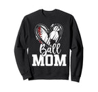 Ball Mom Baseball Soccer Mom Mothers Day Sweatshirt - Unique Graphic Unisex