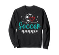 Soccer Nannie Funny Soccer Sweatshirt - Casual Everyday Wear Men Women