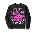 Im Not Yelling This Is My Soccer Sweatshirt - Trendy Graphic for Adults