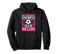 Funny Soccer Lover Moms Soccer Player Hoodie - Unique Graphic for Adults