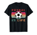 Futbol Is Life Futbol Is Life T-Shirt - Novelty Apparel Men Women