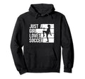 Just Who Loves Soccer Sport Hoodie - Custom Art Print Unisex