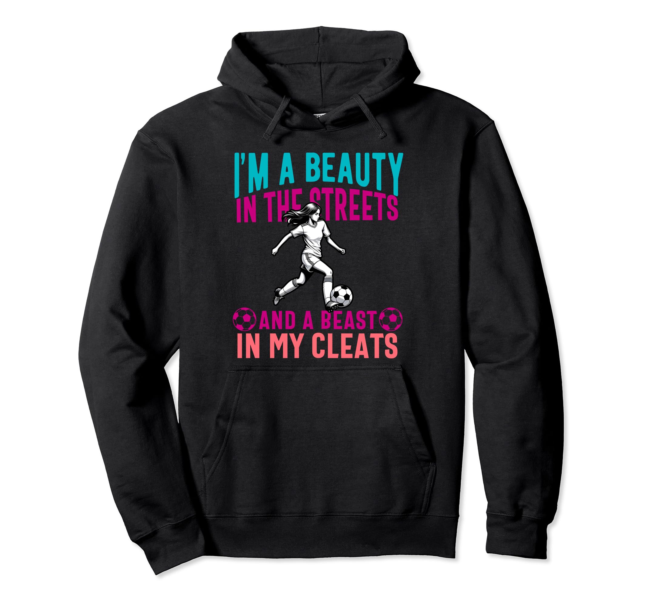 Im Beauty Streets Soccer Daughter Hoodie - Novelty Apparel Men Women