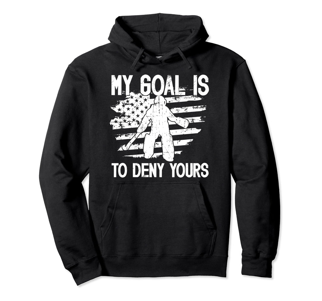 My Goal Field Hockey Goalie Field Hockey Hoodie - Streetwear Style Unisex