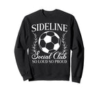 So Proud Soccer Mom Soccer Player Sweatshirt - Streetwear Style for Adults