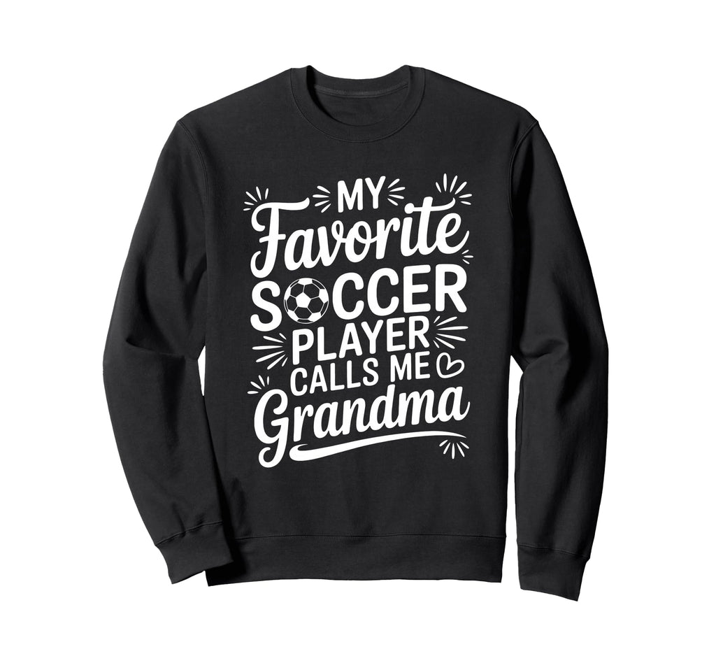 My Favorite Soccer Player Sweatshirt - Casual Everyday Wear for Adults