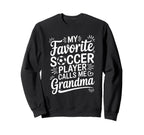 My Favorite Soccer Player Sweatshirt - Casual Everyday Wear for Adults