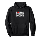 I Heart Hot Soccer Moms Funny Love Hoodie - Casual Everyday Wear Men Women