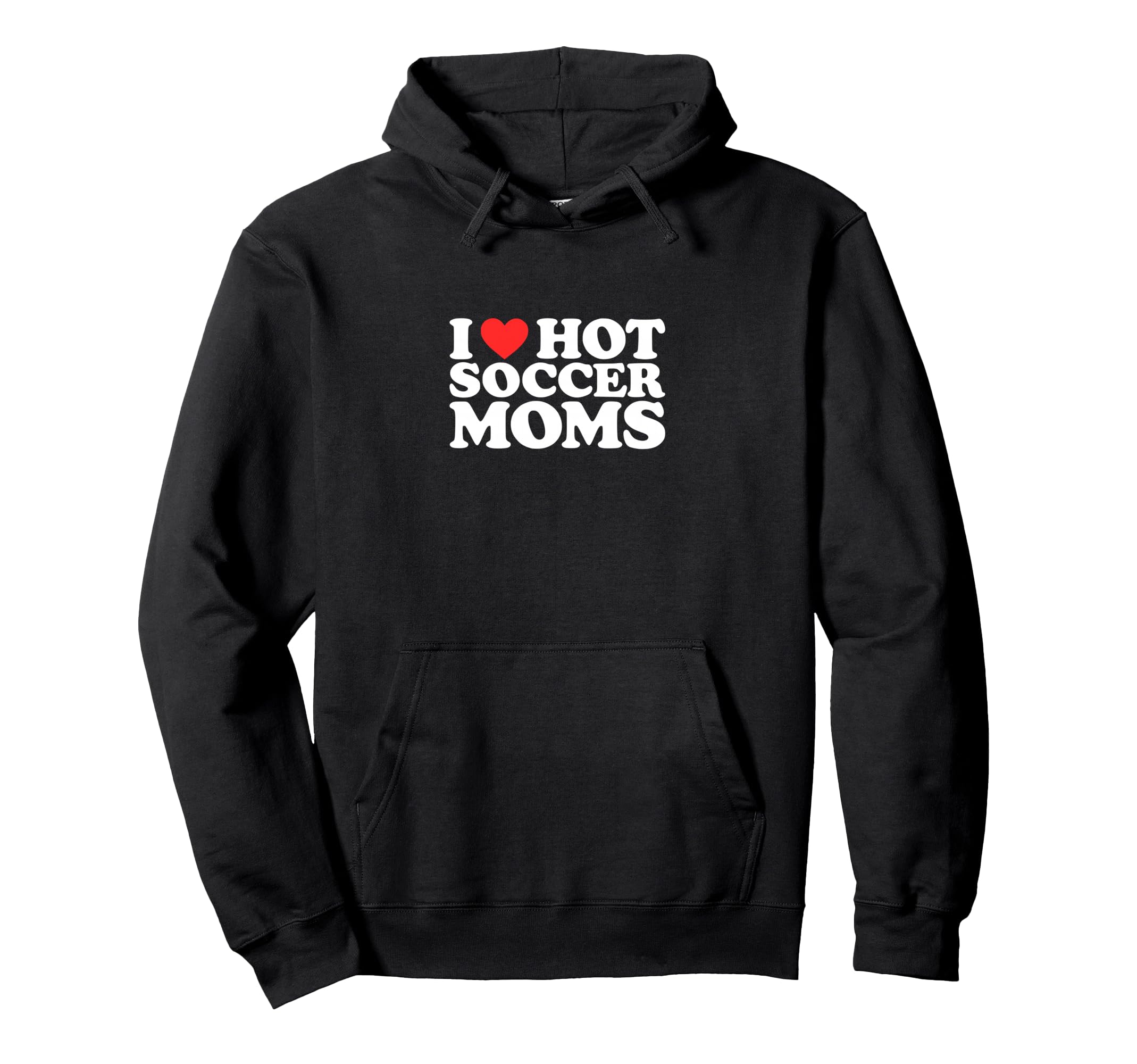 I Heart Hot Soccer Moms Funny Love Hoodie - Casual Everyday Wear Men Women