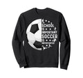 School Is Important Soccer Is Sweatshirt - Minimalist Print Unisex