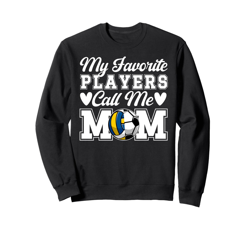 My Favorite Players Call Me Mom Sweatshirt - Graphic Print Men Women