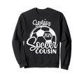 Senior Soccer Cousin 2024 Sweatshirt - Casual Everyday Wear Men Women