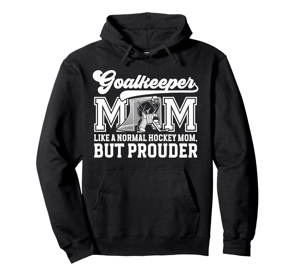 Hockey Goalkeeper Mom Ice Hockey Keeper Hoodie - Trendy Graphic for Adults
