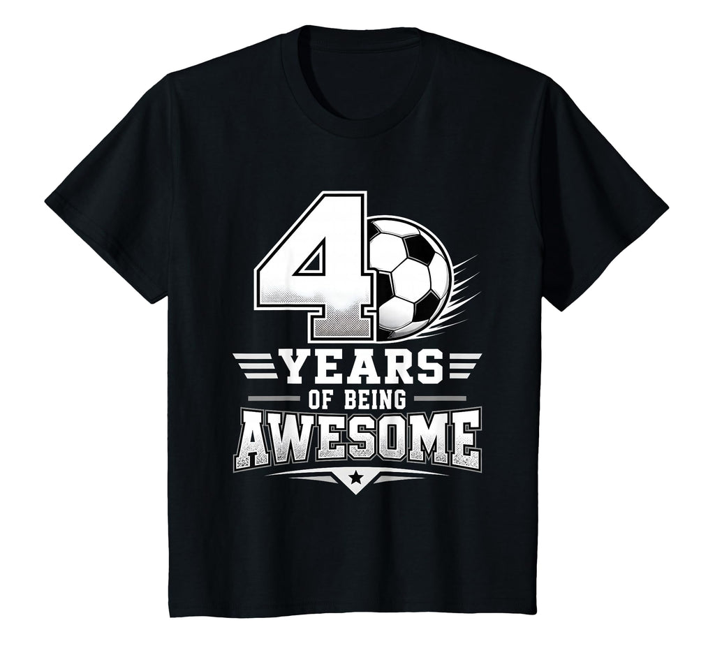 4Th Birthday Soccer 4 Years Being Awesome T-Shirt - Trendy Graphic Unisex