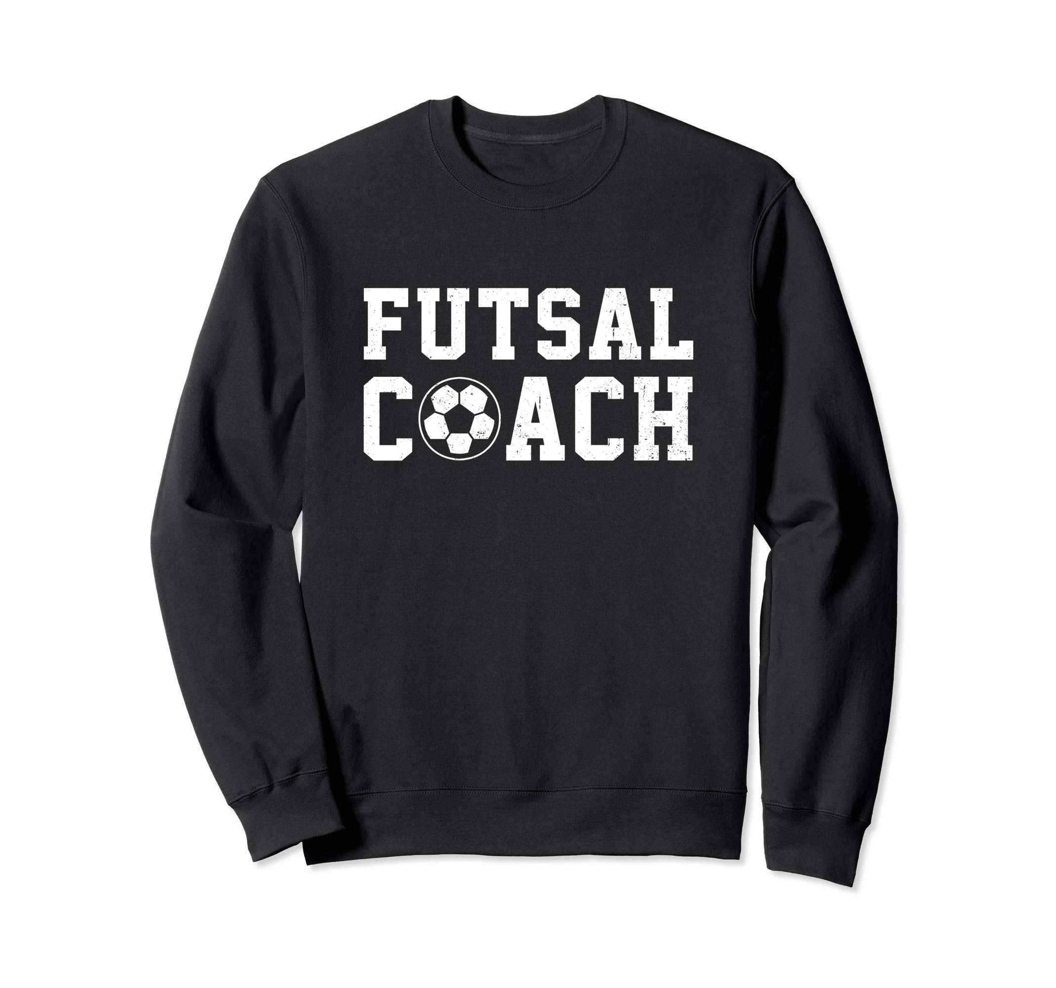 Futsal Coach Indoor Soccer Sweatshirt - Fun Novelty Design Men Women