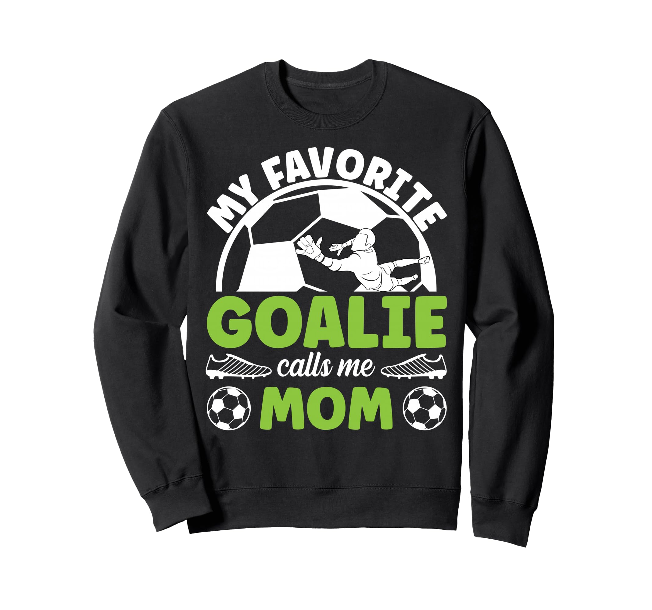 Soccer Goalkeeper Mom Soccer Goalie Sweatshirt - Unique Graphic for Adults