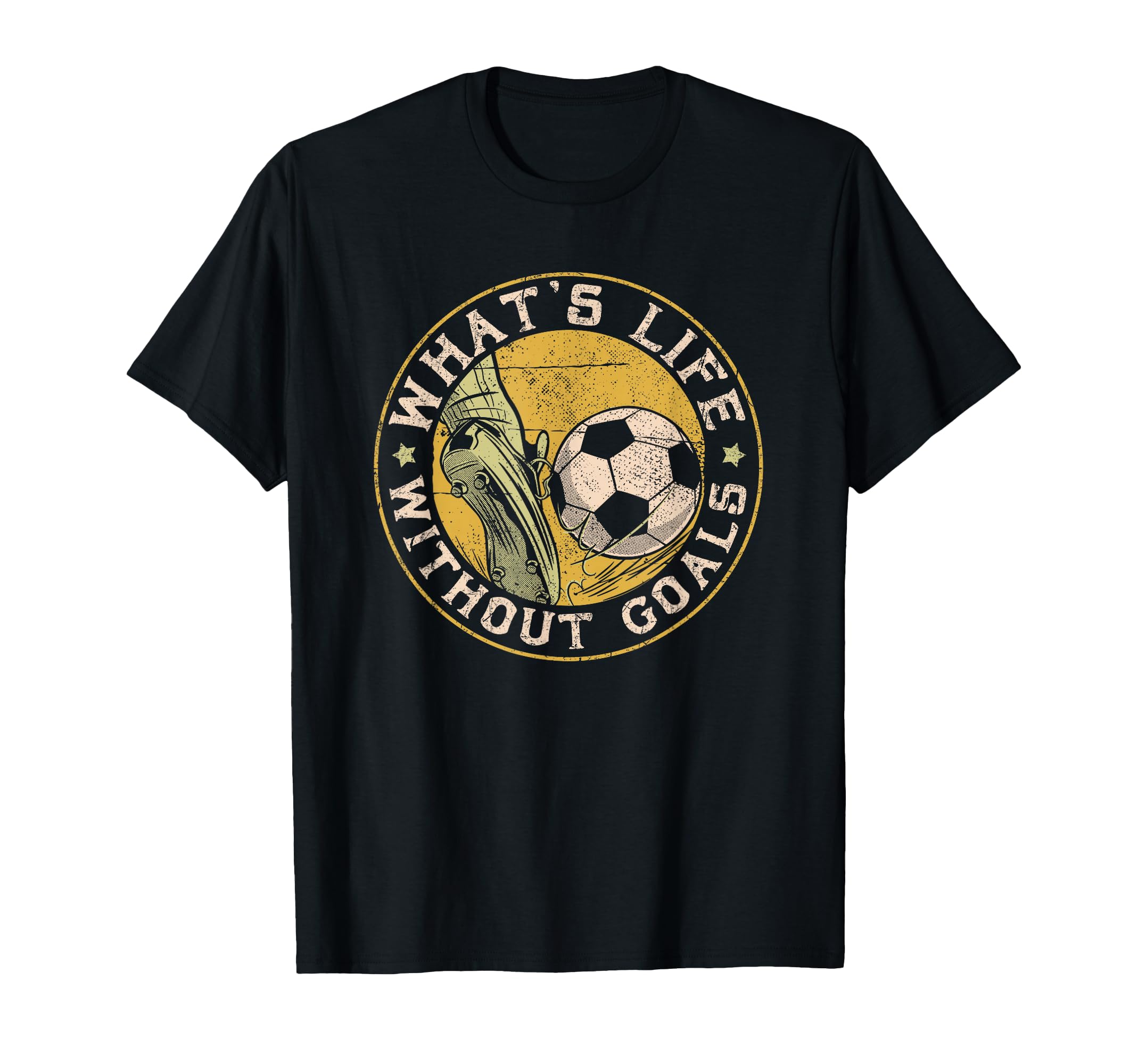 What Life Without Goal Soccer Quotes T-Shirt - Custom Art Print Men Women