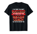 Funny Soccer Coach Fun Soccer T-Shirt - Streetwear Style for Adults