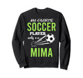 Soccer Mima My Favorite Player Calls Sweatshirt - Minimalist Print Unisex