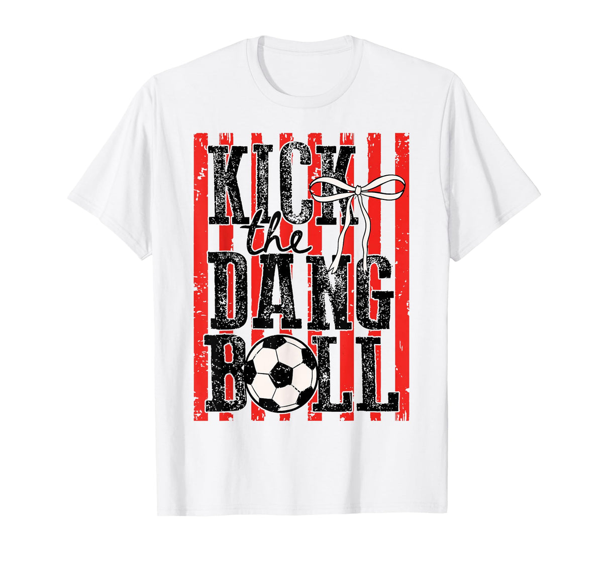 Kick Dang Ball Coquette Bow Soccer T-Shirt - Minimalist Print for Adults