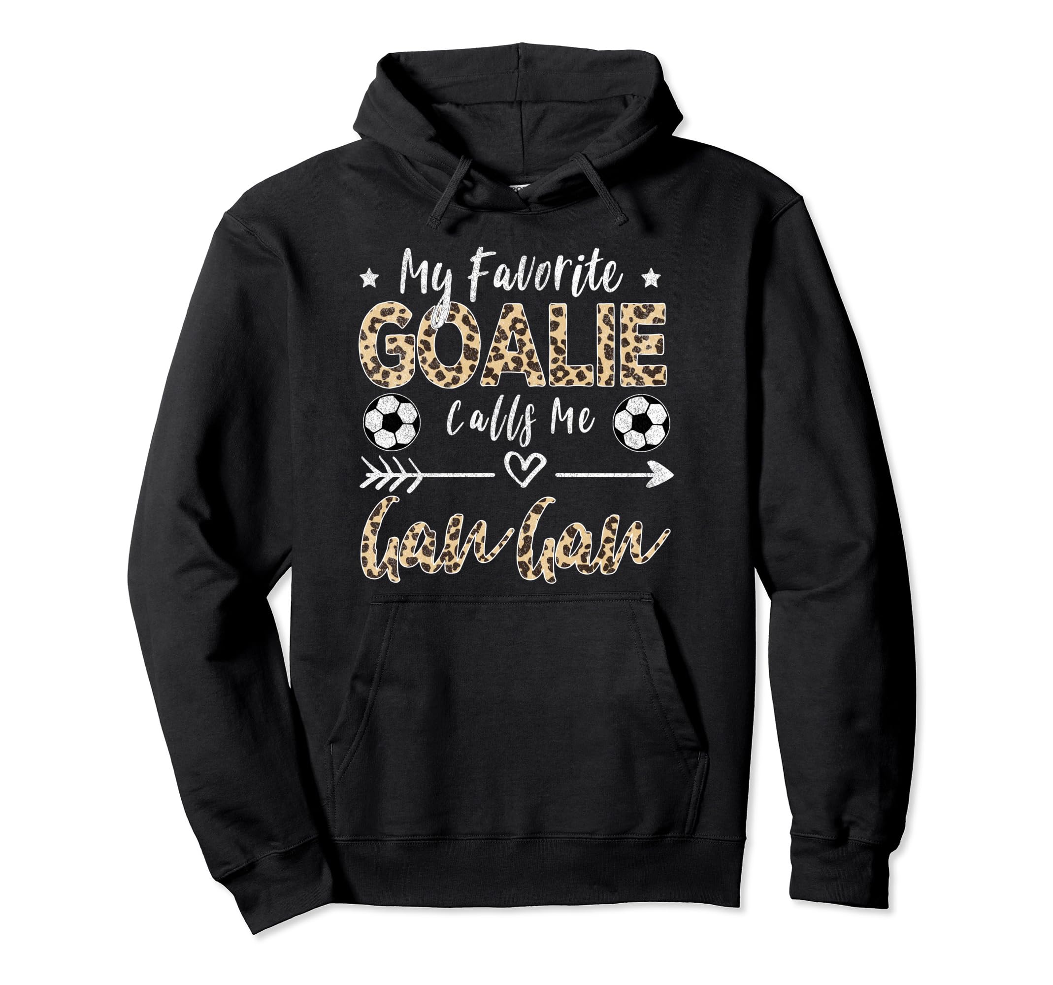 My Favorite Goalie Calls Me Gan Gan Hoodie - Novelty Apparel Men Women
