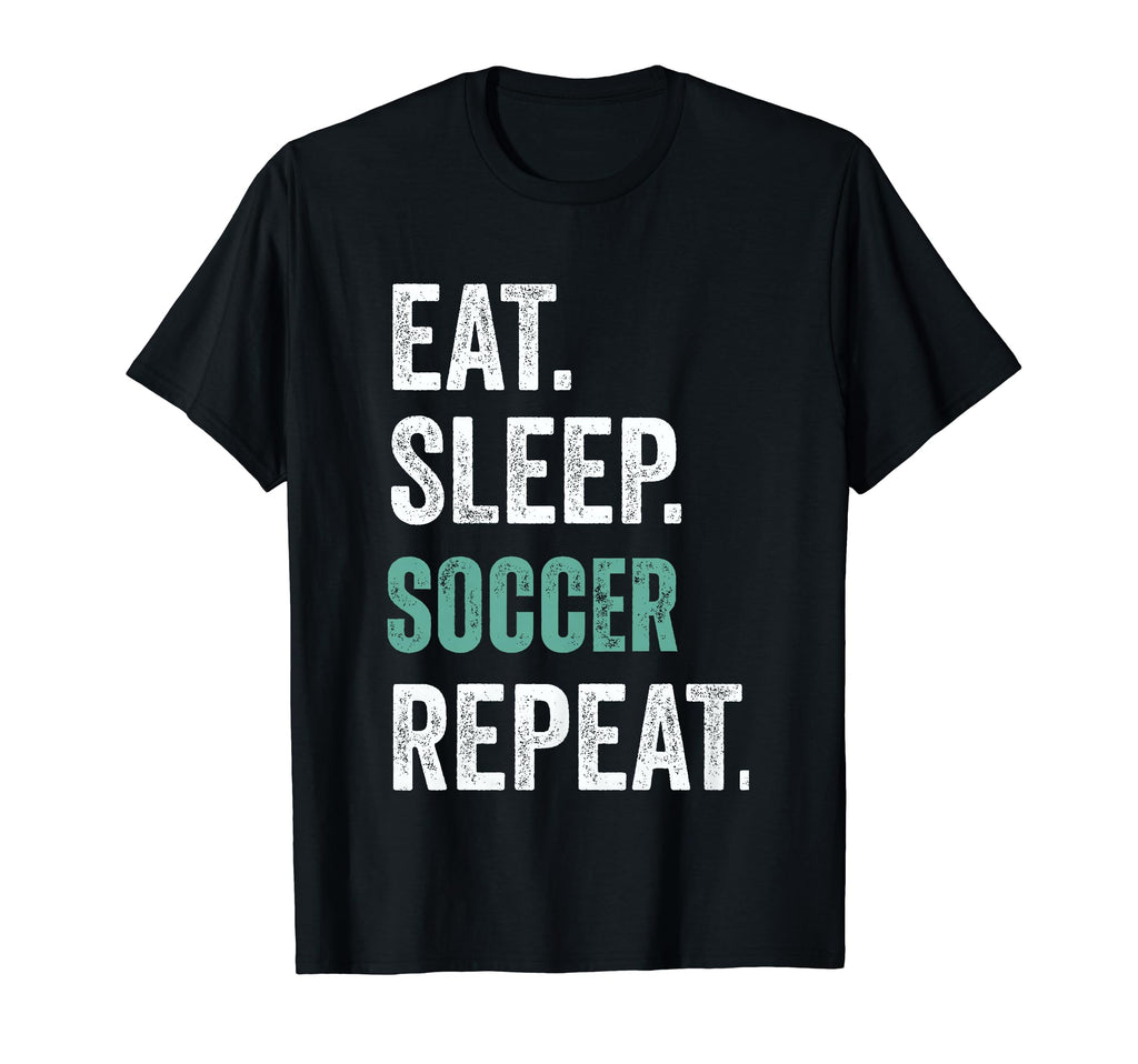 Eat Sleep Soccer Repeat T-Shirt - Unique Graphic for Adults