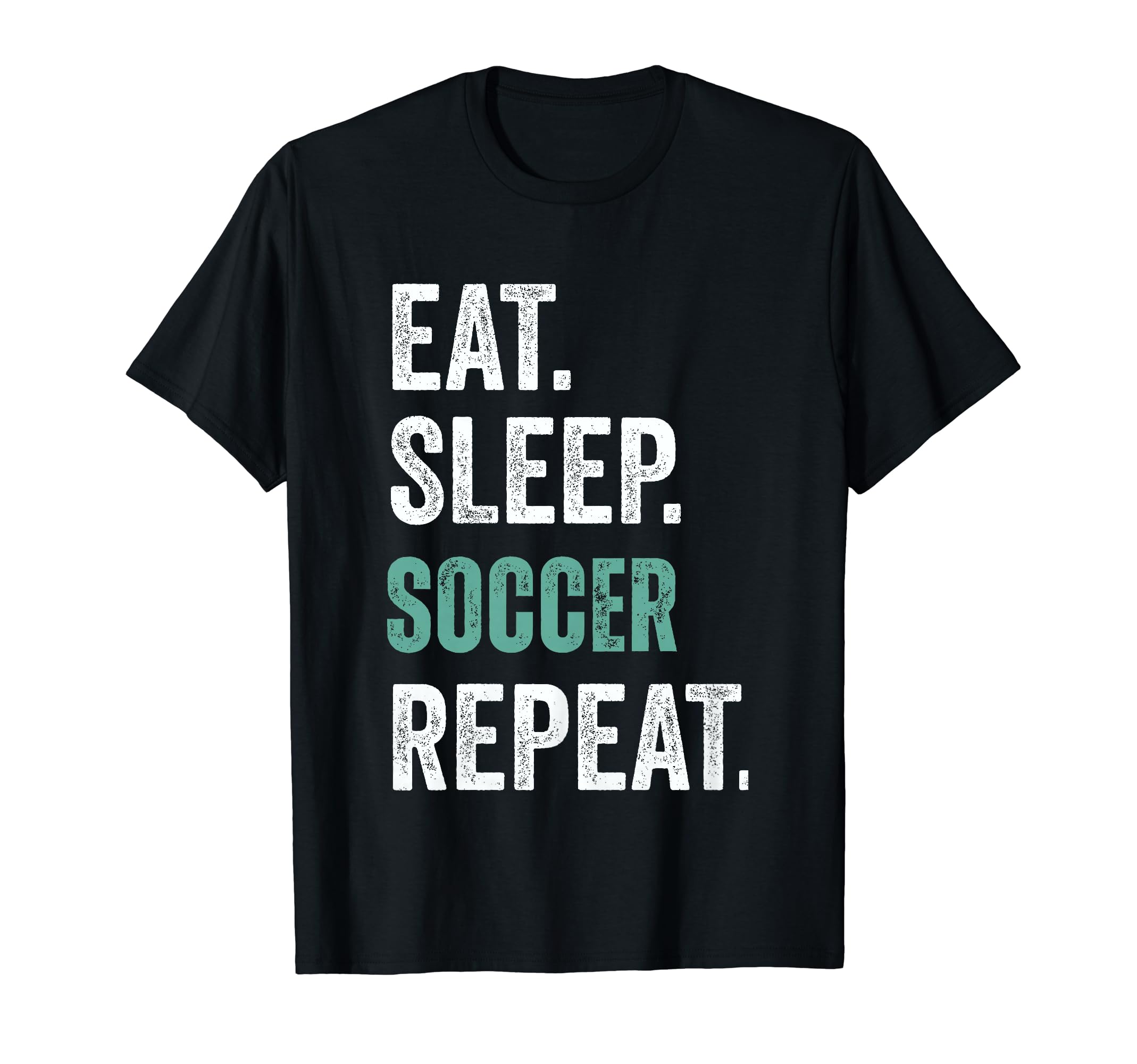 Eat Sleep Soccer Repeat T-Shirt - Unique Graphic for Adults