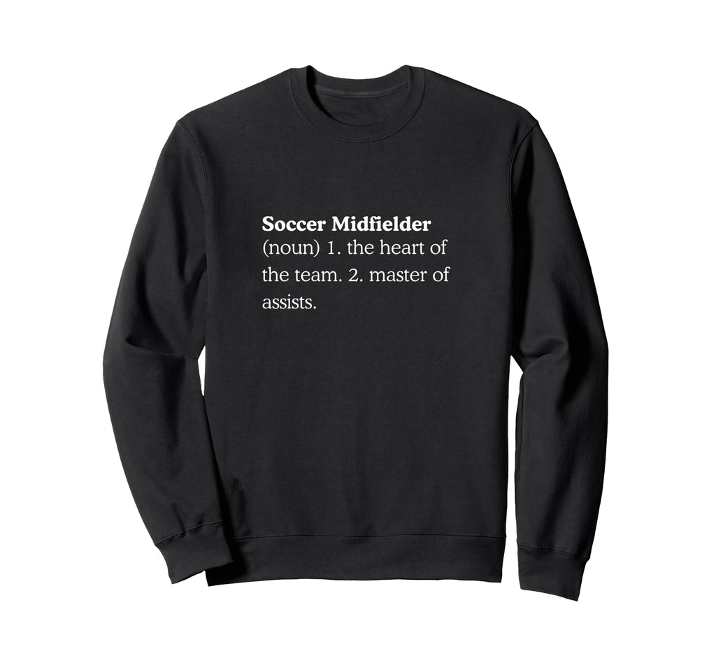 Funny Soccer Midfielder Vocabulary Sweatshirt - Minimalist Print Unisex