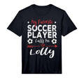 Mens My Favorite Soccer Player Calls T-Shirt - Novelty Apparel Men Women