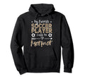 My Favorite Soccer Player Calls Me Hoodie - Fun Novelty Design for Adults