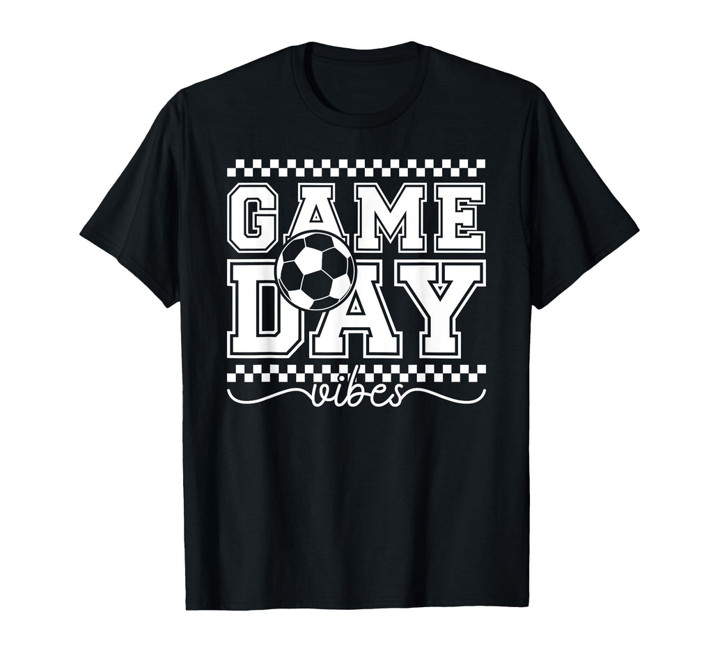 Game Day Vibes Soccer Game Day Soccer T-Shirt - Novelty Apparel Unisex