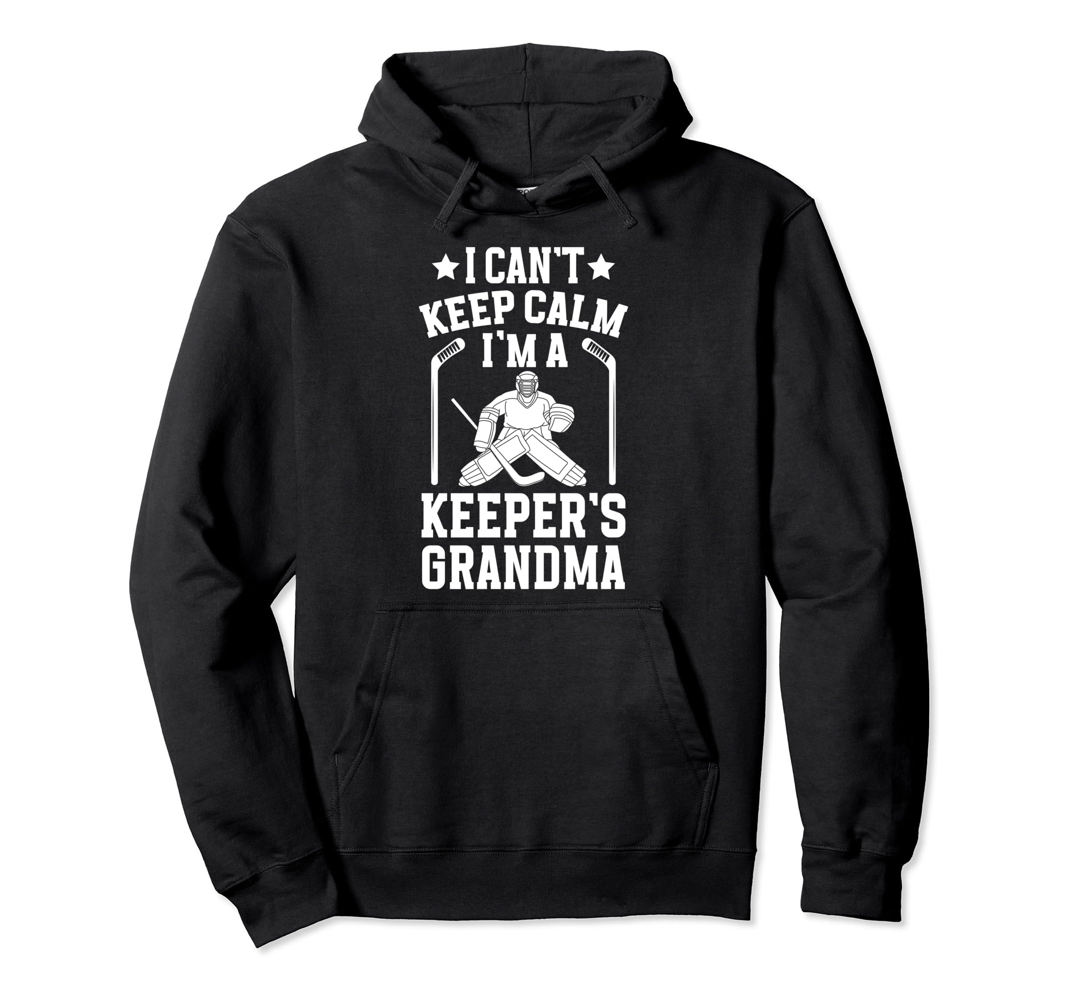 Im Hockey Keeper Grandma Ice Hockey Goalie Hoodie - Novelty Apparel Unisex