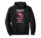 Strong Enough To Be Soccer Soccer Soccer Hoodie - Trendy Graphic for Adults