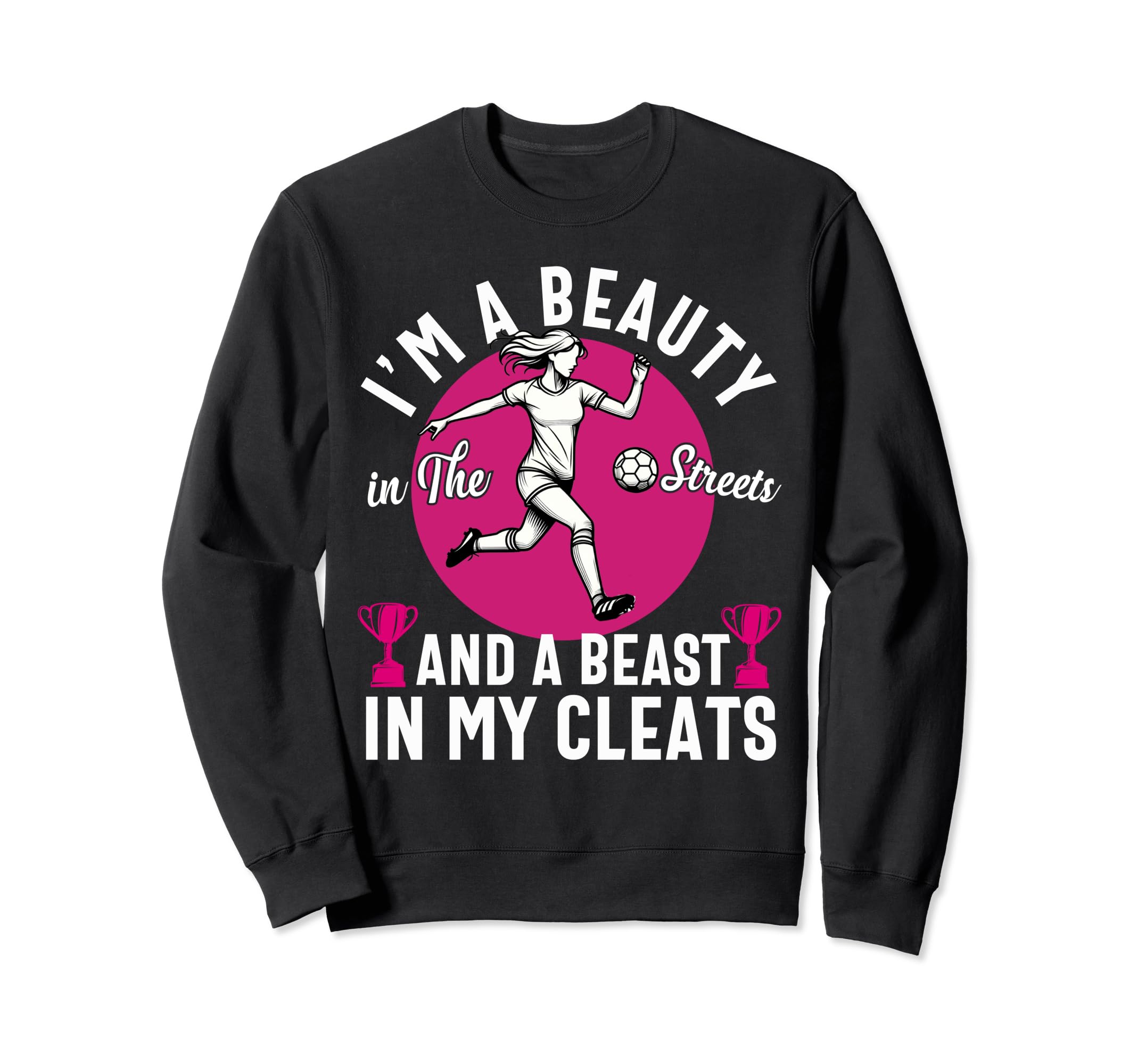 Im Beauty Streets Soccer Daughter Sweatshirt - Unique Graphic Men Women