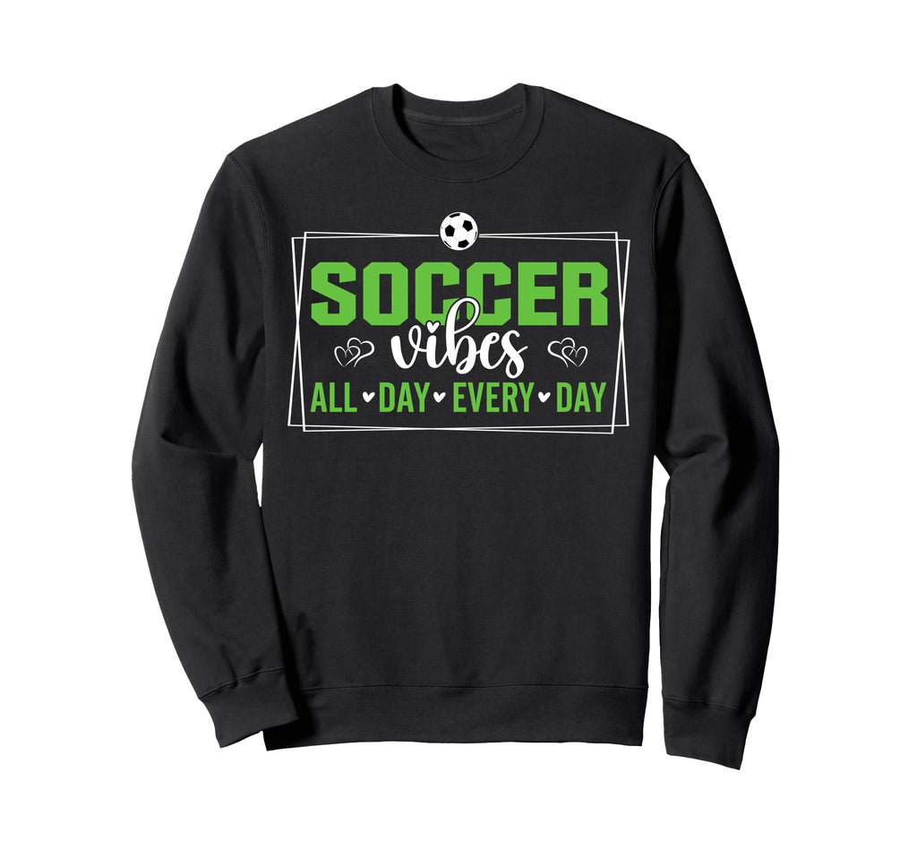 Soccer Vibes All Day Every Day Hoodie - Casual Everyday Wear for Adults