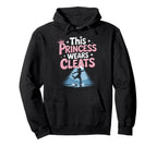 This Princess Wears Cleats Soccer Hoodie - Streetwear Style Men Women