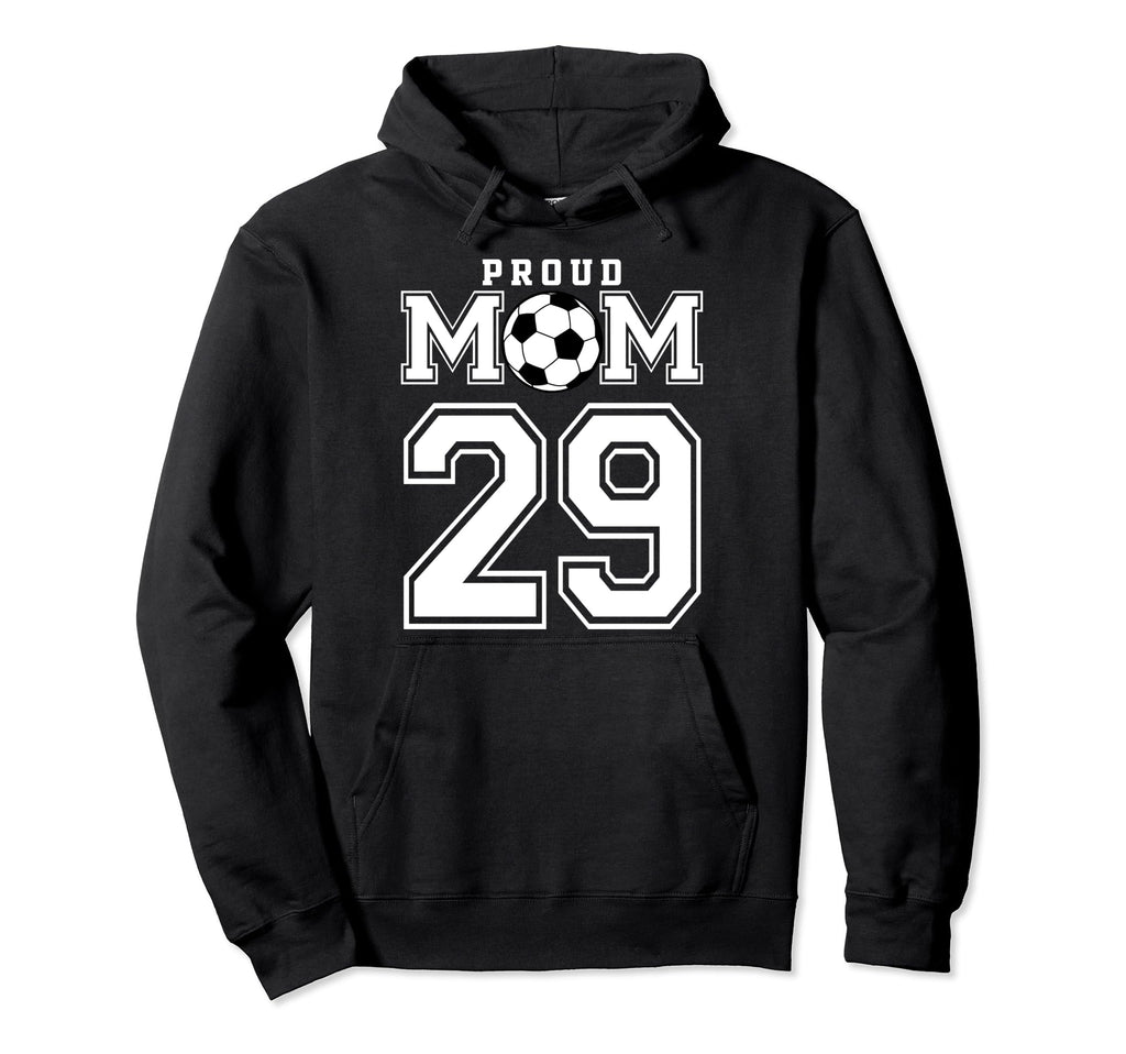 Number 29 Custom Proud Soccer Futbol Mom Hoodie - Trendy Graphic Men Women