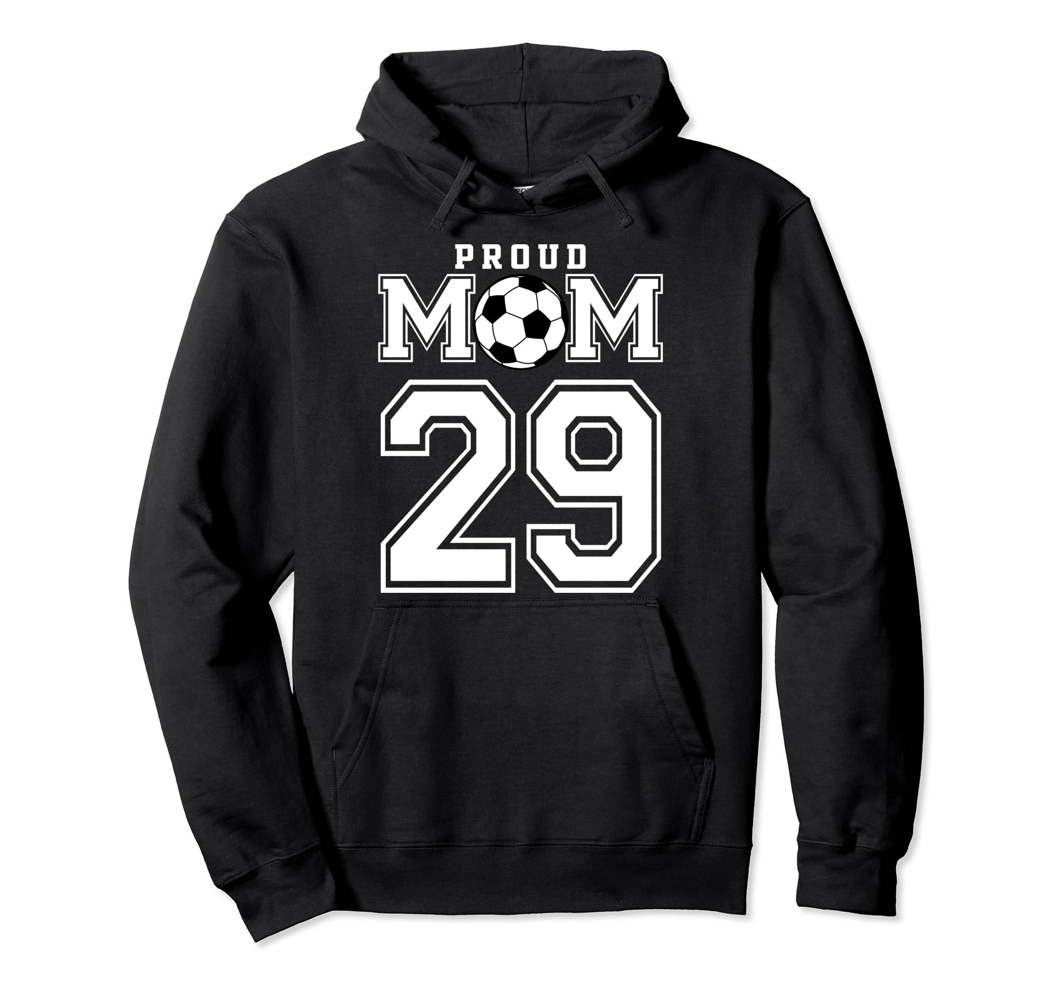 Number 29 Custom Proud Soccer Futbol Mom Hoodie - Trendy Graphic Men Women