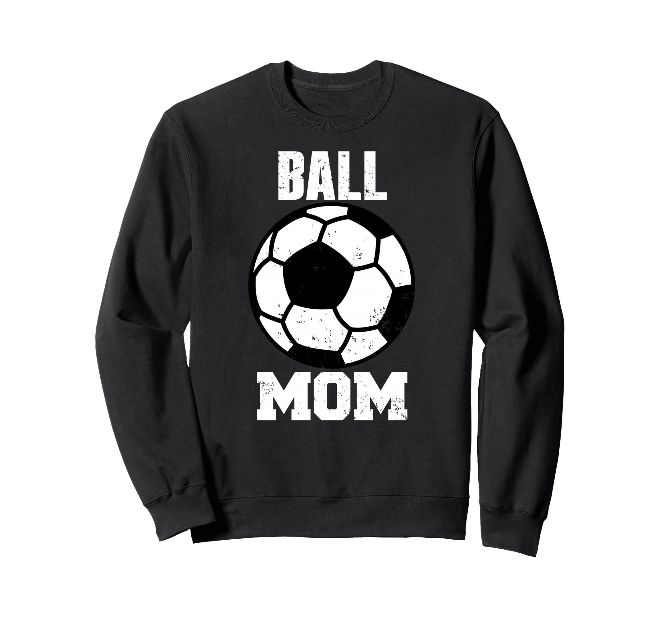 Ball Mom Funny Soccer Mom Gameday Sweatshirt - Unique Graphic Unisex